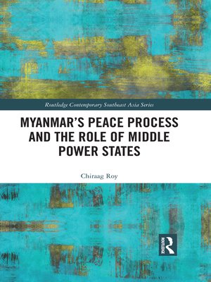 cover image of Myanmar's Peace Process and the Role of Middle Power States